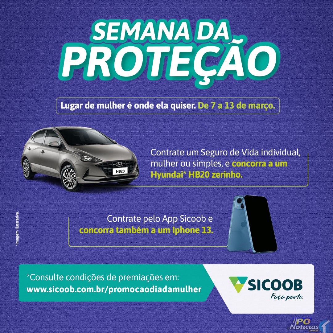 SICOOB CREDIPATOS lança promoção de Seguro de Vida em comemoração ao Dia da Mulher P O Notícias